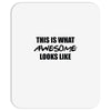 this is what awesome looks like Mousepad