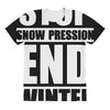 stop snow pression end winter funny All Over Women's T-shirt