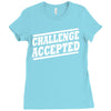 challenge accepted t shirt Ladies Fitted T-Shirt