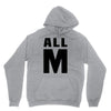 All M Unisex Hoodie