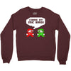 come at me bro Crewneck Sweatshirt