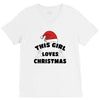 this girl loves christmas V-Neck Tee