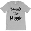 Snuggle this Muggle T-Shirt
