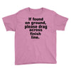 if found on ground please Youth Tee