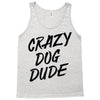 crazy dog dude Tank Top