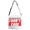 Breaking News i Don't Care Adjustable Strap Totes