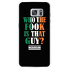 WHO THE FOOK IS THAT GUY Samsung Galaxy S7