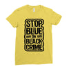 stop blue on black crime Ladies Fitted T-Shirt