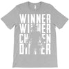 winner winner chicken dinner 3 T-Shirt