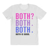 Both is Good All Over Women's T-shirt