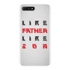 LIKE FATHER LIKE SON iPhone 7 Plus Case