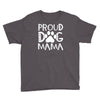 proud dog mama Youth Tee
