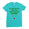i'm here because i was told there would be reindeer Ladies Fitted T-Shirt