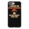 i have so mushroom for you iPhone 8 Plus