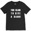 too glam to give a damn V-Neck Tee