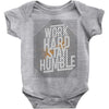 Work Hard, Stay Humble Baby Onesie