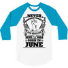 Never Underestimate Dog Rescuer Who Was Born June 3/4 Sleeve Shirt
