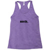 Meh Racerback Tank