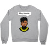 Killmonger Hey Auntie Crewneck Sweatshirt