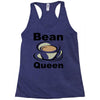 bean queen Racerback Tank