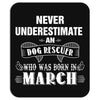 never underestimate an old man who was born in march Mousepad
