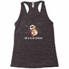 bb 8 is my copilot Racerback Tank
