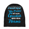 Pawpaw Was Created because Grankids Need Real Heroes Baby Beanies