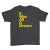 it was all a dream Youth Tee