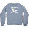 caution men at work Crewneck Sweatshirt