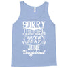 This Girl Is Taken By A Super Sexy June Boyfriend Tank Top