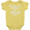 perfect welsh Baby Onesie
