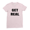 get real Ladies Fitted T-Shirt