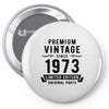 Premium Vintage Since 1973 Limited Edition Original Parts Pin-back button