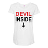 devil inside Maternity Scoop Neck T-shirt