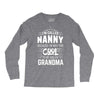 I Am Called Nanny... Long Sleeve Shirts