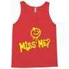 miss me Tank Top