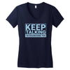 keep talking i m diagnosing you Women's V-Neck T-Shirt