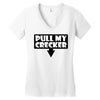 pull my cracker Women's V-Neck T-Shirt