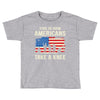 This Is How Americans Take A Knee Toddler T-shirt