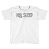 no sleep white Toddler T-shirt