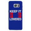 keep it lowered Samsung Galaxy S7
