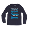 Papa Was Created because Grankids Need Real Heroes Long Sleeve Shirts