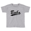 baba (2) Toddler T-shirt