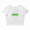 got your lucky charm Crop Top