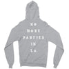 No More Parties In La Zipper Hoodie