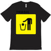 trash T-Shirt