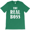 The Boss - The Real Boss T-Shirt