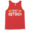 property of my ostrich Tank Top