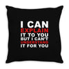 i can explain it to you but i can't understand it for you Throw Pillow