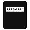 Preggers Mousepad